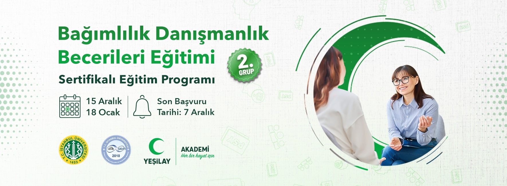 BAĞIMLILIK DANIŞMANLIĞI BECERİLERİ EĞİTİMİ 2. GRUP